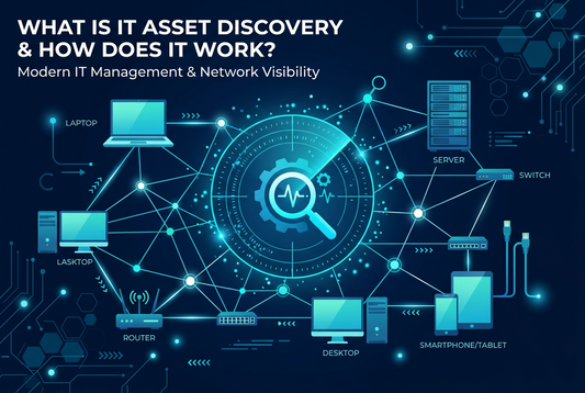 What Is IT Asset Discovery and How Does It Work?