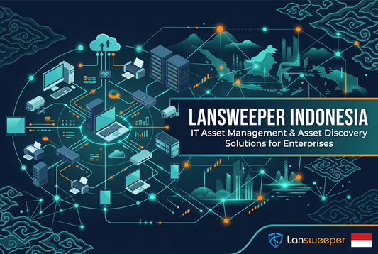 Lansweeper Indonesia: IT Asset Management and Asset Discovery Solutions for Enterprises